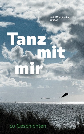 Tanz mit mir von Hauptmeier,  Ariel