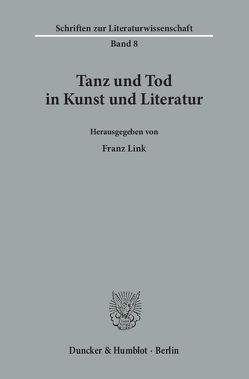 Tanz und Tod in Kunst und Literatur. von Link,  Franz