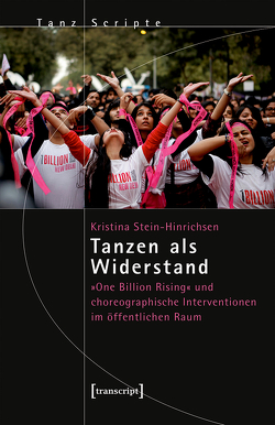 Tanzen als Widerstand von Stein-Hinrichsen,  Kristina