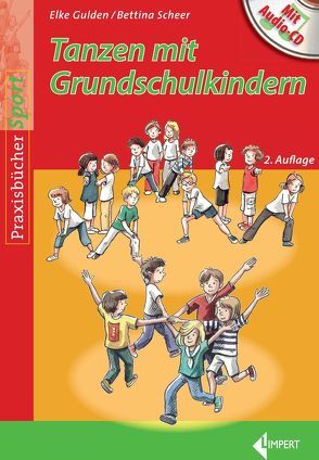 Tanzen mit Grundschulkindern von Gulden,  Elke, Scheer,  Bettina