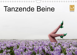Tanzende Beine (Wandkalender 2023 DIN A4 quer) von Großberger,  Gerhard