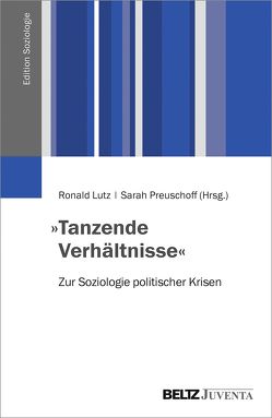 »Tanzende Verhältnisse« von Lutz,  Ronald, Preuschoff,  Sarah