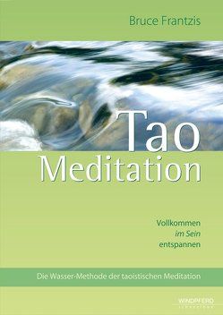 Tao Meditation von Frantzis,  Bruce K, Luetjohann,  Sylvia, Paetzold,  Jörg