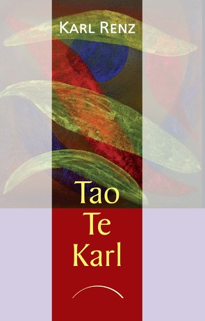 Tao Te Karl von Renz,  Karl