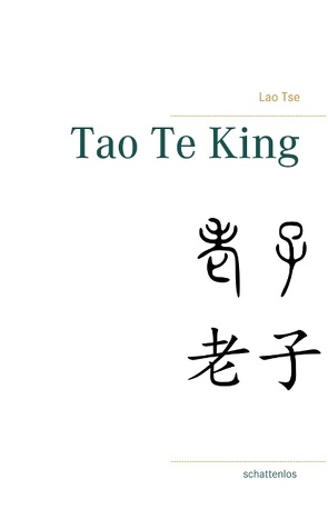 Tao Te King von Tse,  Lao