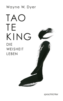 Tao Te King von Dyer,  Wayne W.