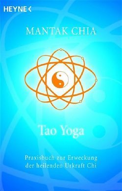Tao Yoga von Chia,  Mantak