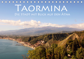 Taormina, die Stadt mit Blick auf den Ätna (Tischkalender 2020 DIN A5 quer) von Seidl,  Helene