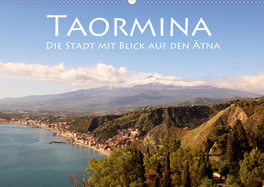 Taormina, die Stadt mit Blick auf den Ätna (Wandkalender 2020 DIN A2 quer) von Seidl,  Helene