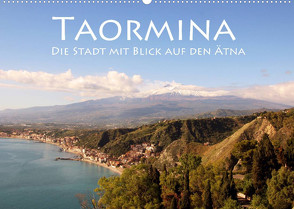 Taormina, die Stadt mit Blick auf den Ätna (Wandkalender 2023 DIN A2 quer) von Seidl,  Helene