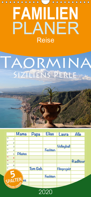 Taormina Siziliens Perle – Familienplaner hoch (Wandkalender 2020 , 21 cm x 45 cm, hoch) von Seidl,  Helene