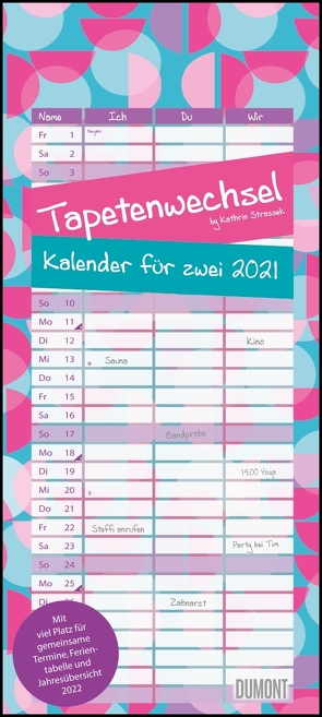 Tapetenwechsel 2021 ‒ Kalender für zwei ‒ Notizkalender ‒ Partner-Planer ‒ Format 22 x 49,5 cm von Strassek,  Kathrin