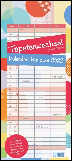 Tapetenwechsel 2023 – Kalender für zwei – Notizkalender – Partner-Planer – Format 22 x 49,5 cm von Strassek,  Kathrin