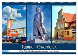 Tapiau-Gwardejsk – Eine Stadt in Ostpreußen gestern und heute (Wandkalender 2024 DIN A2 quer), CALVENDO Monatskalender von von Loewis of Menar,  Henning