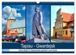 Tapiau-Gwardejsk – Eine Stadt in Ostpreußen gestern und heute (Wandkalender 2024 DIN A3 quer), CALVENDO Monatskalender von von Loewis of Menar,  Henning