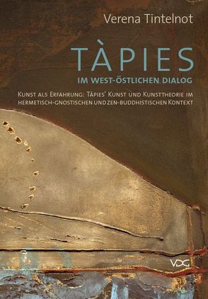 Tàpies im west-östlichen Dialog von Tintelnot,  Verena