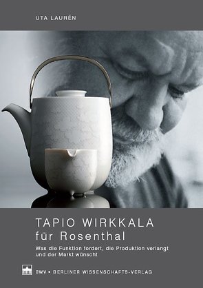 Tapio Wirkkala für Rosenthal von Laurén,  Uta