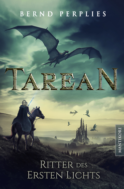 Tarean 3 – Ritter des ersten Lichts von Perplies,  Bernd