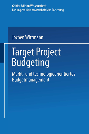 Target Project Budgeting von Wittmann,  Jochen