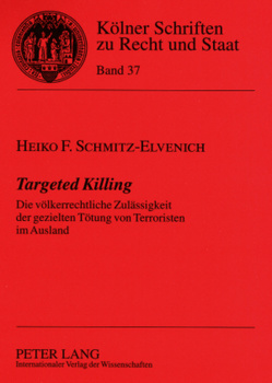 Targeted Killing von Schmitz-Elvenich,  Heiko