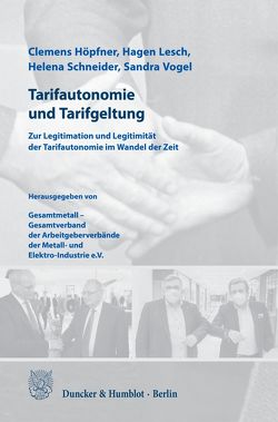 Tarifautonomie und Tarifgeltung. von Höpfner,  Clemens, Lesch,  Hagen, Schneider,  Helena, Vogel,  Sandra