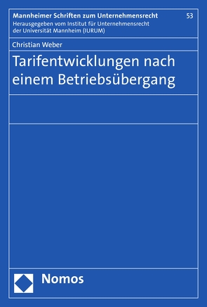 Tarifentwicklungen nach einem Betriebsübergang von Weber,  Christian