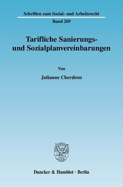 Tarifliche Sanierungs- und Sozialplanvereinbarungen. von Cherdron,  Julianne