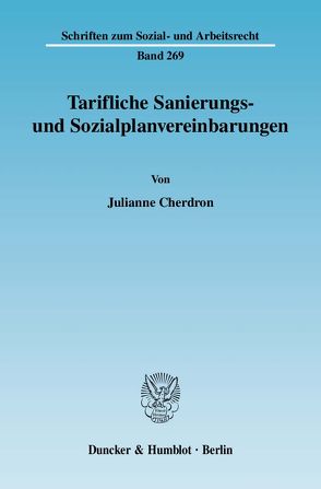 Tarifliche Sanierungs- und Sozialplanvereinbarungen. von Cherdron,  Julianne