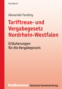 Tariftreue- und Vergabegesetz Nordrhein-Westfalen von Fandrey,  Alexander