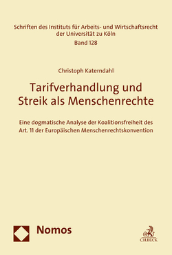 Tarifverhandlung und Streik als Menschenrechte von Katerndahl,  Christoph