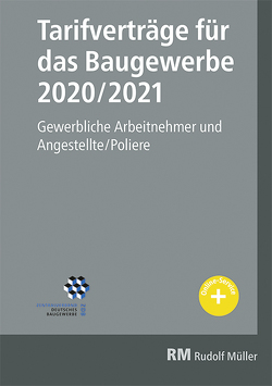 Tarifverträge für das Baugewerbe 2020/2021 von Jöris,  Heribert