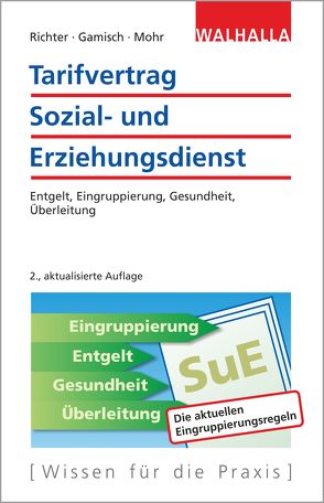 Tarifvertrag Sozial- und Erziehungsdienst von Gamisch,  Annett, Mohr,  Thomas, Richter,  Achim