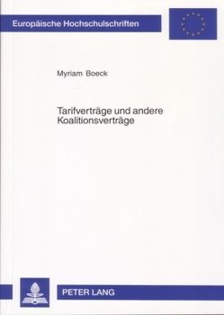 Tarifverträge und andere Koalitionsverträge von Boeck,  Myriam