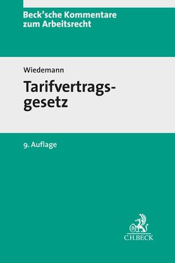 Tarifvertragsgesetz von Bayreuther,  Frank, Jacobs,  Matthias, Oetker,  Hartmut, Thüsing,  Gregor, Wiedemann,  Herbert