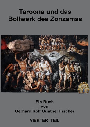 Taroonawerke / Taroona und das Bollwerk des Zonzamas von Entesari,  Ferri E., Fischer,  Gerhard Rolf, Raue,  Manuela