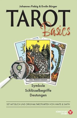 Tarot Basic Waite – Symbole, Schlüsselbegriffe, Deutungen von Bürger,  Evelin, Fiebig,  Johannes