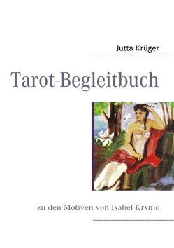 Tarot-Begleitbuch von Krüger,  Jutta