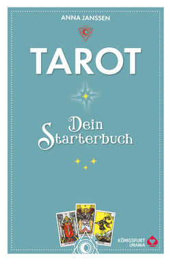 Tarot – Dein Starterbuch von Janssen,  Anna