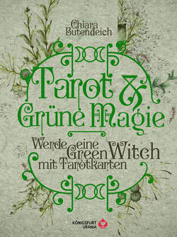 Tarot & Grüne Magie von Butendeich,  Chiara