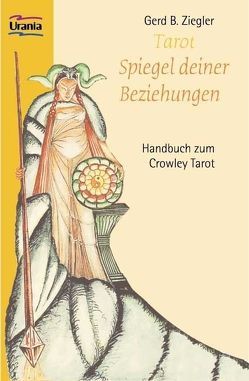 Tarot – Spiegel deiner Beziehung von Ziegler,  Gerd B