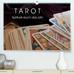 Tarot. Spirituell durch das Jahr (Premium, hochwertiger DIN A2 Wandkalender 2023, Kunstdruck in Hochglanz) von Stanzer,  Elisabeth