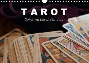 Tarot. Spirituell durch das Jahr (Wandkalender 2018 DIN A4 quer) von Stanzer,  Elisabeth