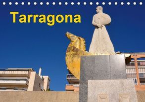 Tarragona (Tischkalender 2019 DIN A5 quer) von 2015 by Atlantismedia,  (c)