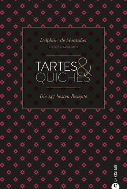 Tartes & Quiches von De Montalier,  Delphine, Japy,  David