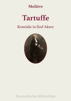 Tartuffe von Molière,  Jean Baptiste