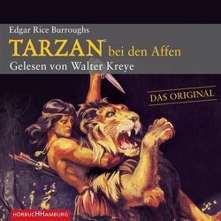 Tarzan bei den Affen von Burroughs,  Edgar Rice, Kreye,  Walter, Willnow,  Ruprecht