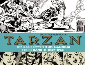 Tarzan: Die kompletten Russ Manning Strips / Band 1 1967 – 1968 von Burroughs,  Edgar Rice, Manning,  Russ, Propach,  Barbara