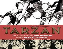 Tarzan: Die kompletten Russ Manning Strips / Band 6 1972 – 1974 von Burroughs,  Edgar Rice, Manning,  Russ, Propach,  Barbara