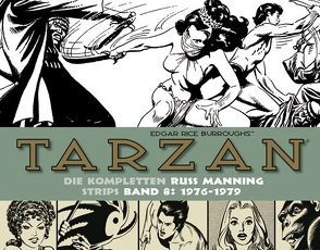 Tarzan: Die kompletten Russ Manning Strips / Band 8 1976 – 1979 von Burroughs,  Edgar Rice, Manning,  Russ, Propach,  Barbara