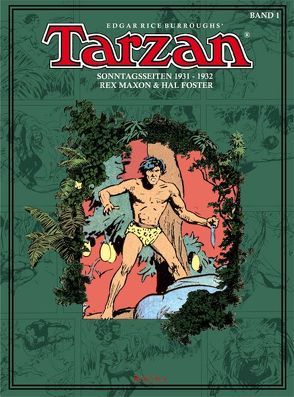 Tarzan. Sonntagsseiten / Tarzan 1931 – 1932 von Burroughs,  Edgar Rice, Foster,  Harold R., Maxon,  Rex, Propach,  Barbara